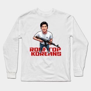 Rooftop Koreans Long Sleeve T-Shirt